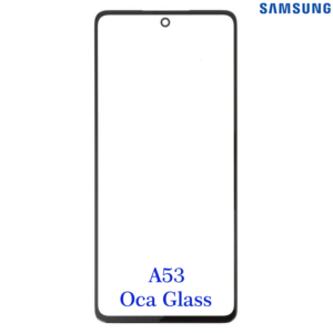 samsung galaxy a53 oca glass