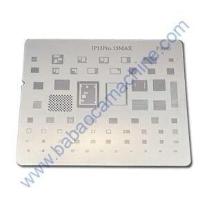 BGA STENCIL IPHONE 13 PRO/ 13 MAX