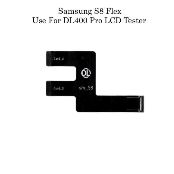 DL400 Pro LCD Tester Flex Cable Samsung S8