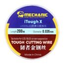 Mechanic iTough X 0.035mm Tough Cutting Wire LCD/OLED Screen Separation Cutting Wire L200M